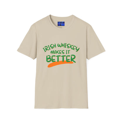 Irish Whiskey makes it better GNfont LTcolors Unisex T-Shirt by cypherpunkgear.com