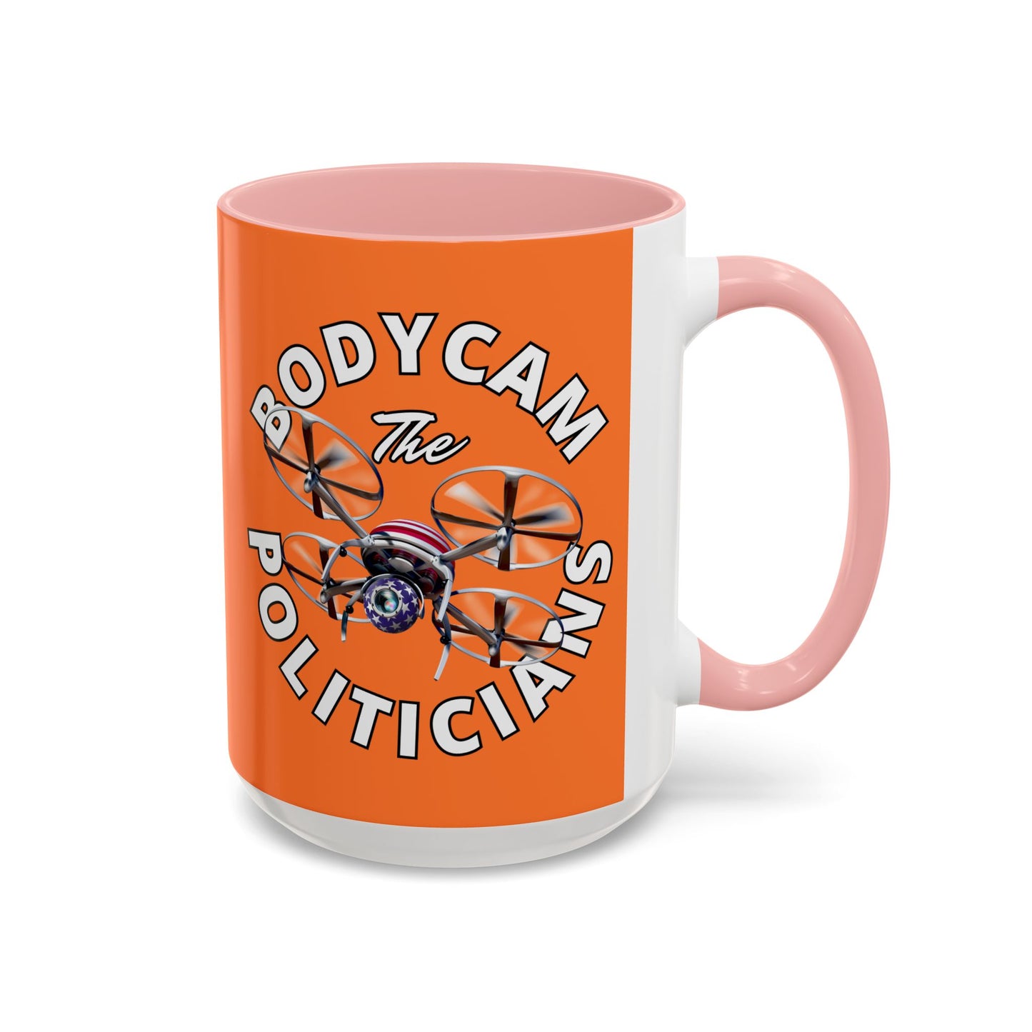 Bodycam the Politicians Drone Orange Accent Mug by cypherpunkgear.com