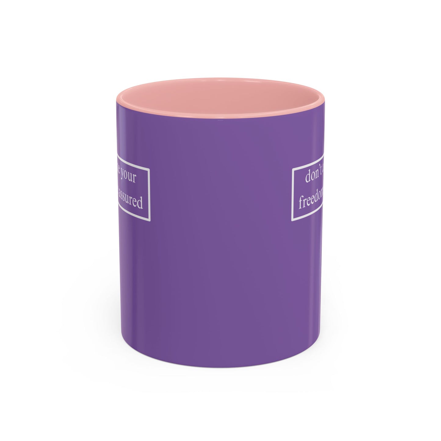 don't assume your freedoms are assured, White font, Light Purple Accent Mug by cypherpunkgear.com