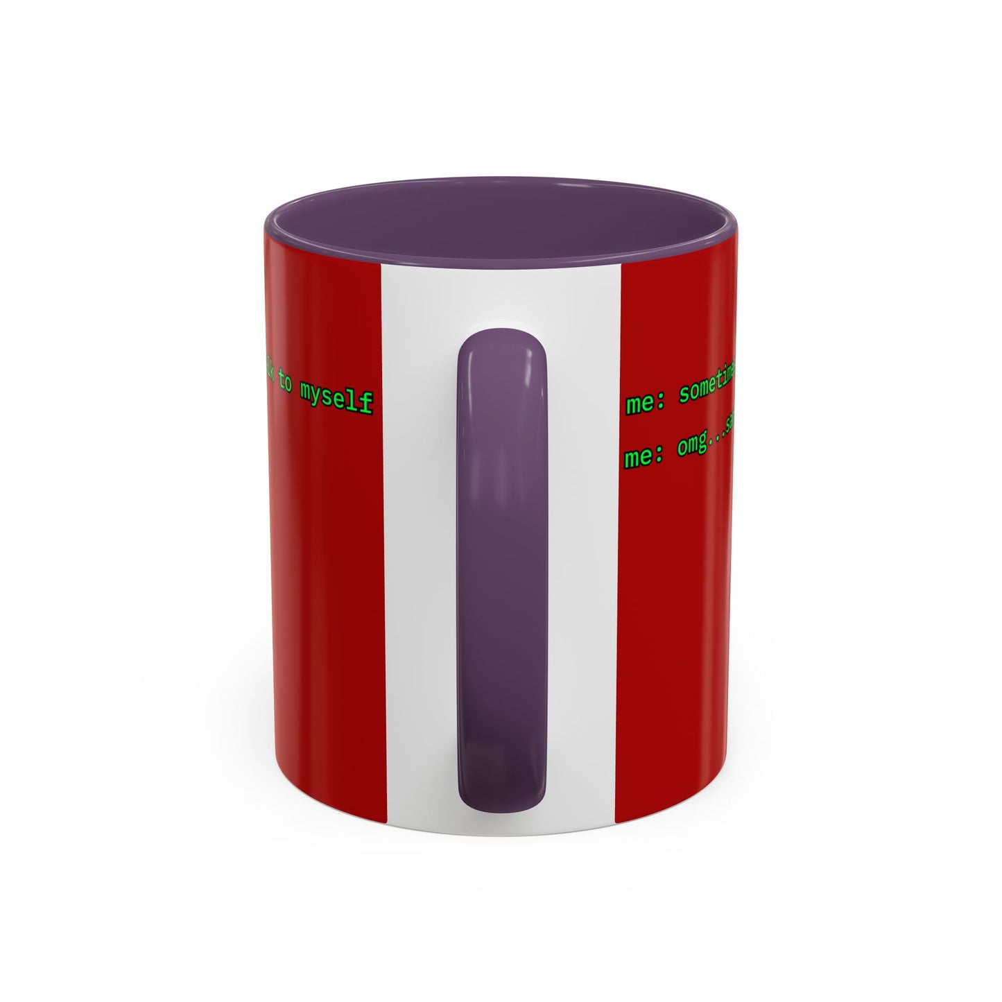 Sometimes I talk to myself - me: omg...same Red Accent Mug by cypherpunkgear.com