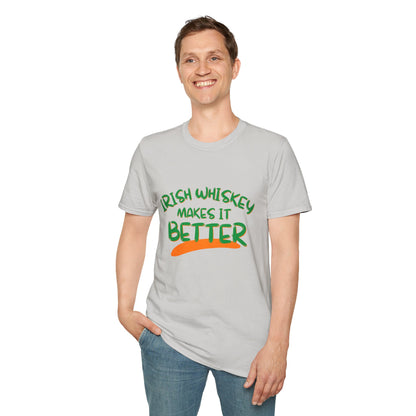 Irish Whiskey makes it better GNfont LTcolors Unisex T-Shirt by cypherpunkgear