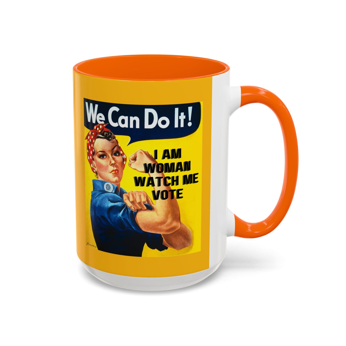 I Am Woman Watch Me Vote Rosie Yellow Accent Mug by cypherpunkgear.com