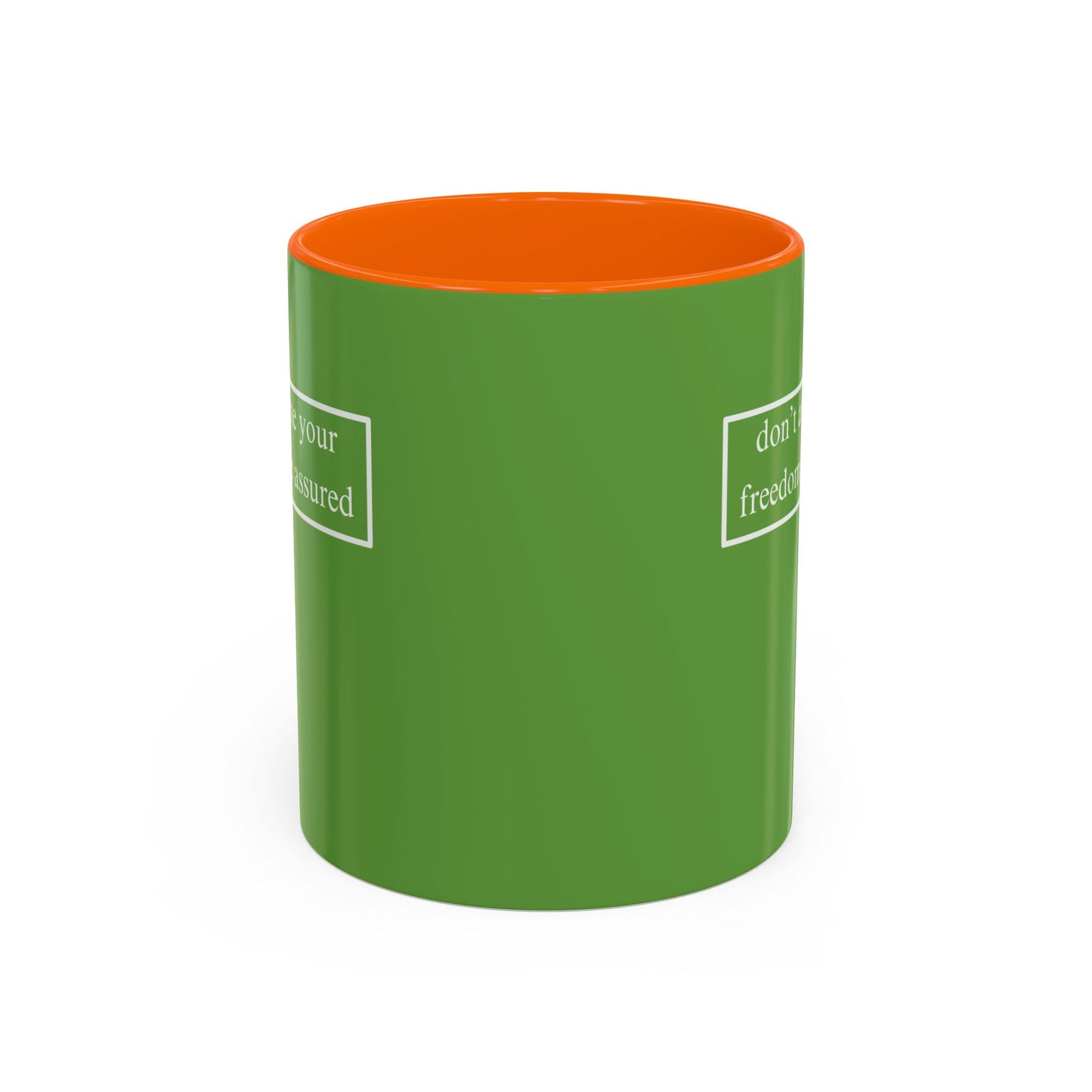 don't assume your freedoms are assured, White font, Green Accent Mug by cypherpunkgear.com