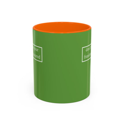 don't assume your freedoms are assured, White font, Green Accent Mug by cypherpunkgear.com