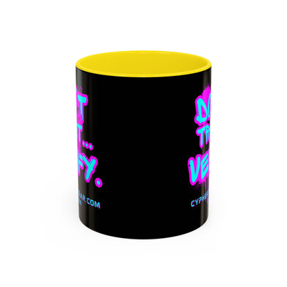 Don't Trust...Verify. Black Accent Mug by cypherpunkgear.com