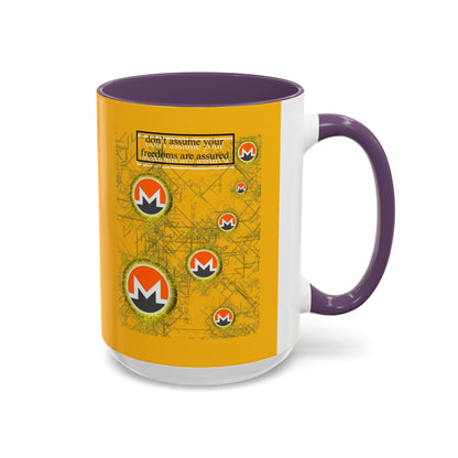 Monero (XMR) don't assume your freedoms are assured Yellow Accent Mug by cypherpunkgear.com
