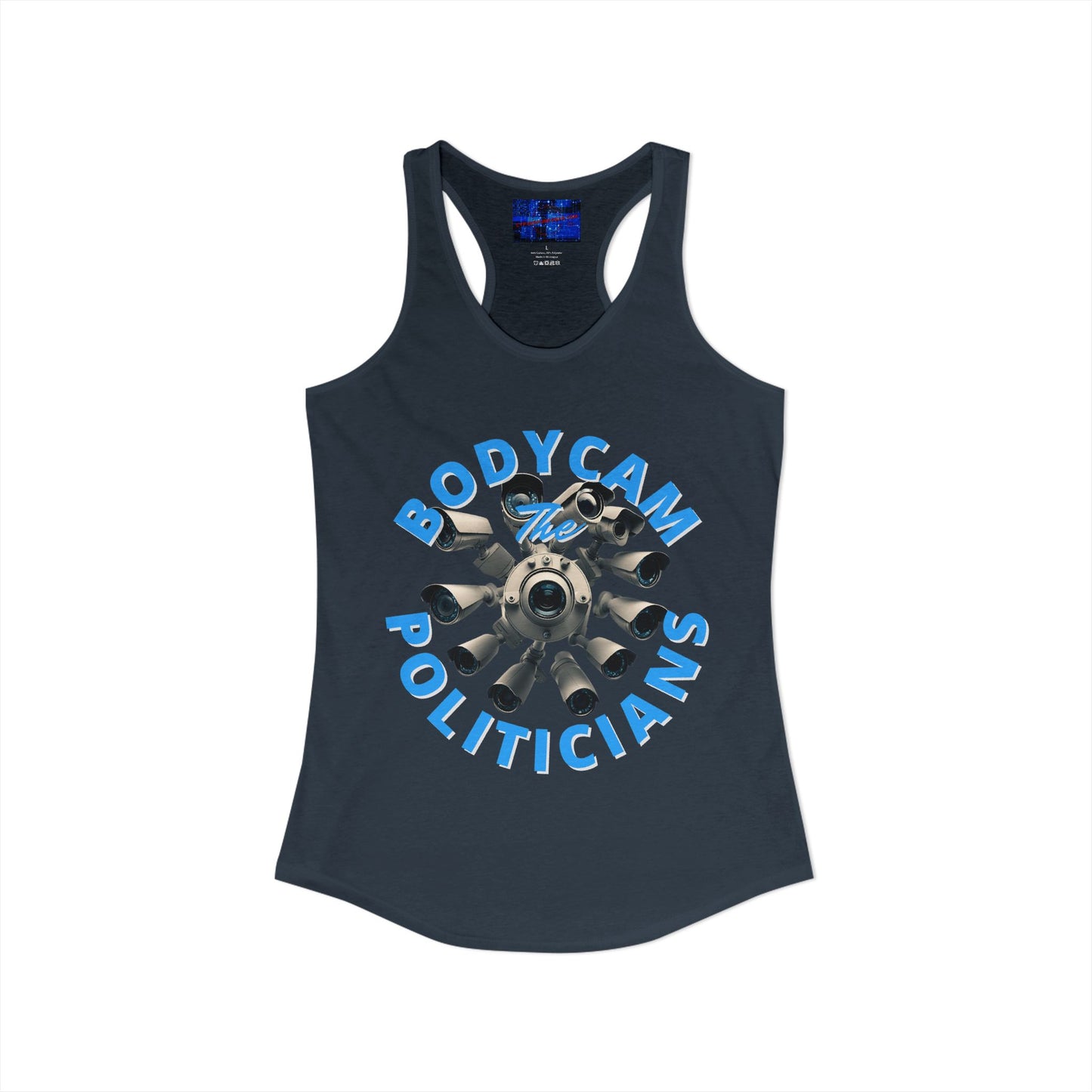 Bodycam the Politicians Cameras Women's Racerback Tank Top by cypherpunkgear.com