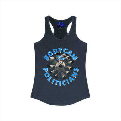 Bodycam the Politicians Cameras Women's Racerback Tank Top by cypherpunkgear.com