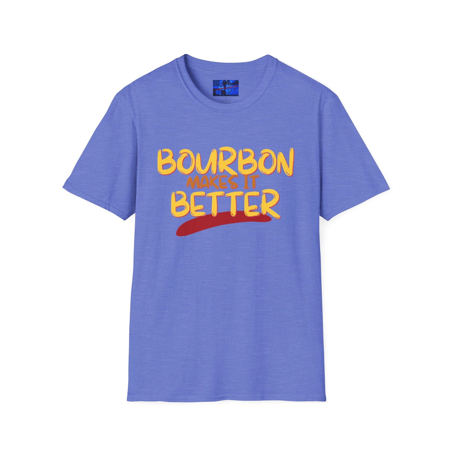 Bourbon makes it better Light colors Unisex T-Shirt by cypherpunkgear.com