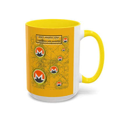 Monero (XMR) don't assume your freedoms are assured Yellow Accent Mug by cypherpunkgear.com
