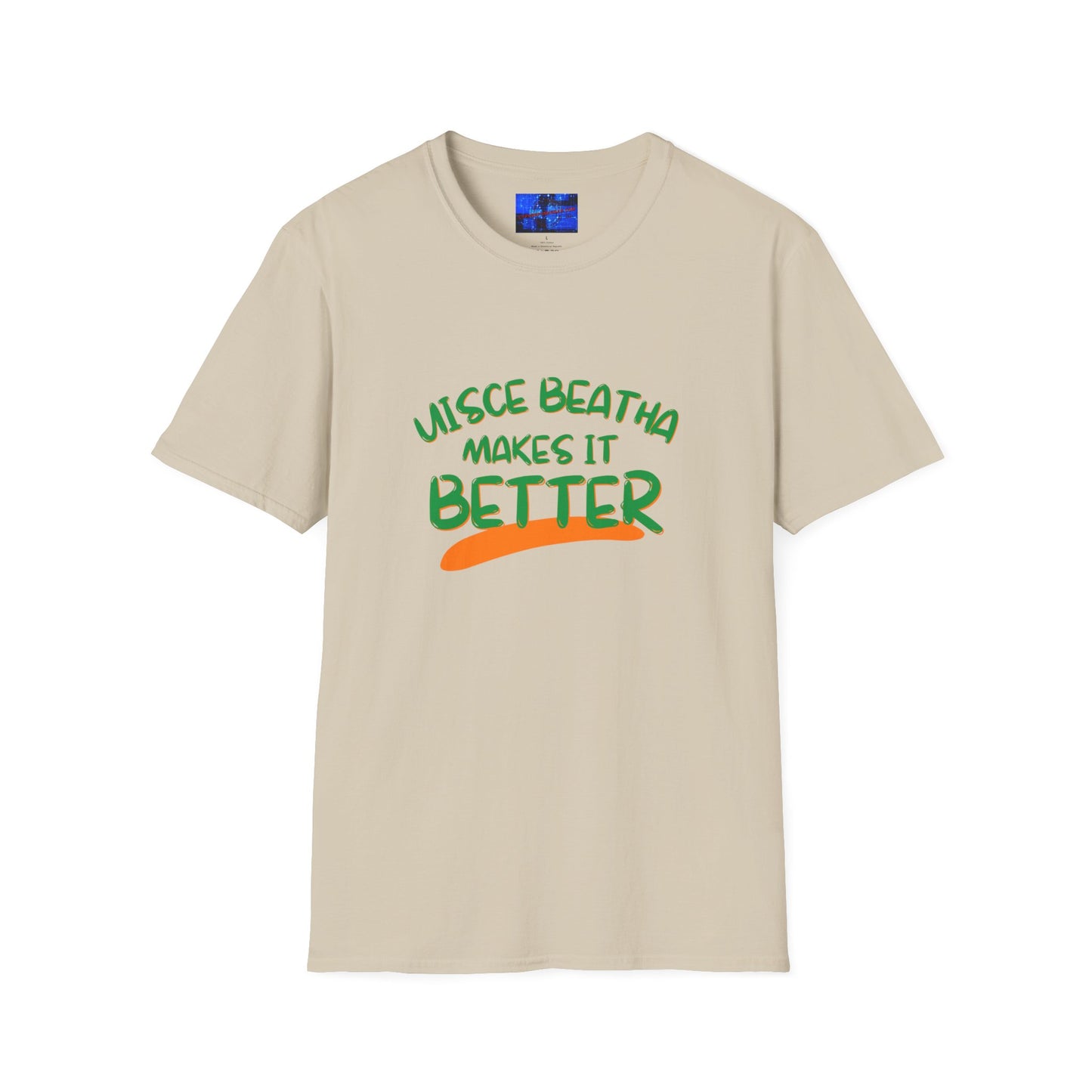 Uisce Beatha makes it better GNfont LTcolors Unisex T-Shirt by cypherpunkgear