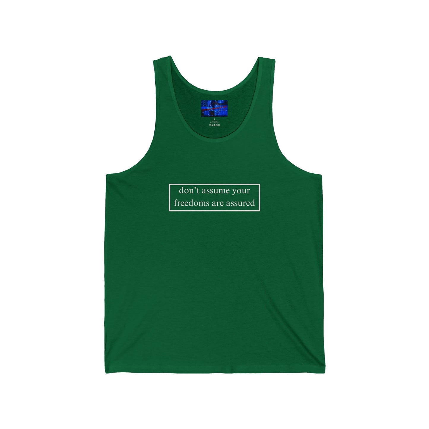 don't assume your freedoms are assured Unisex Jersey Tank Top by cypherpunkgear.com