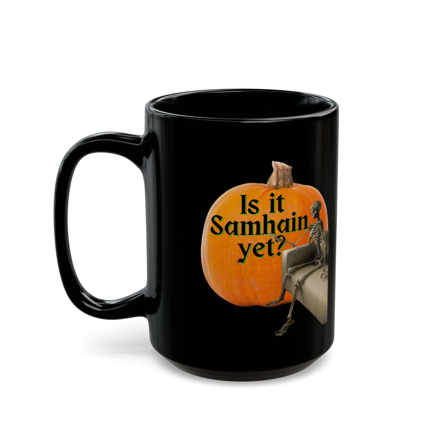 Is It Samhain Yet? Skeleton's Giant Pumpkin Black Mug by CreepyCrafts.boo