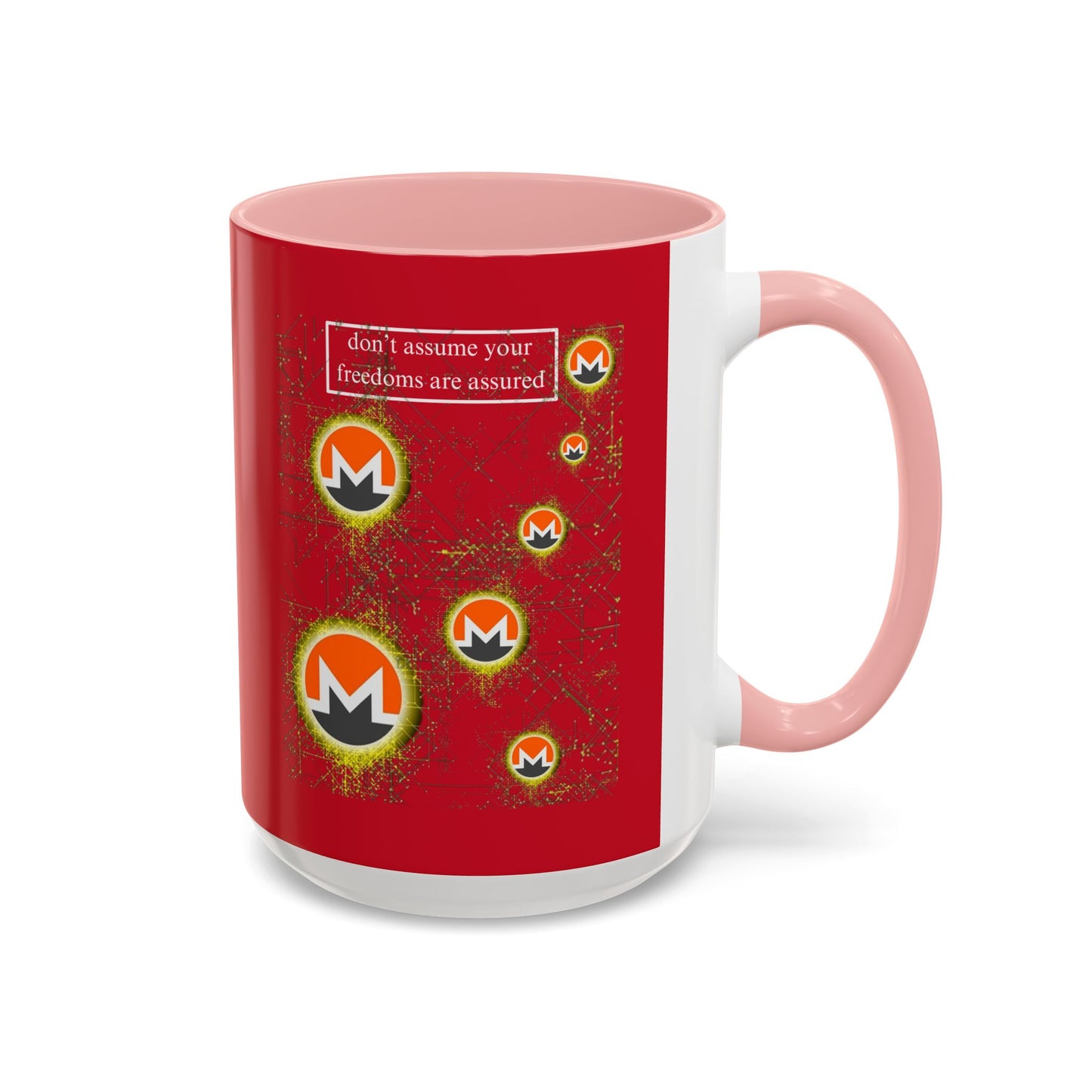 Monero (XMR) don't assume your freedoms are assured Red Accent Mug by cypherpunkgear.com