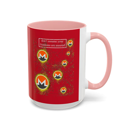 Monero (XMR) don't assume your freedoms are assured Red Accent Mug by cypherpunkgear.com