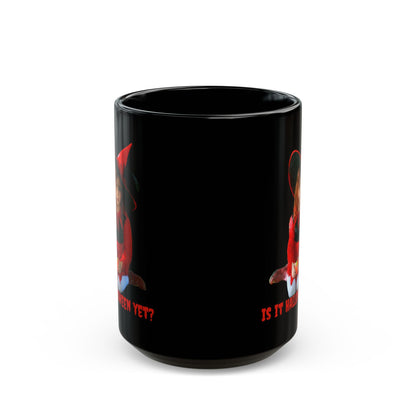 Is it Halloween yet? Black Mug by CreepyCrafts.boo