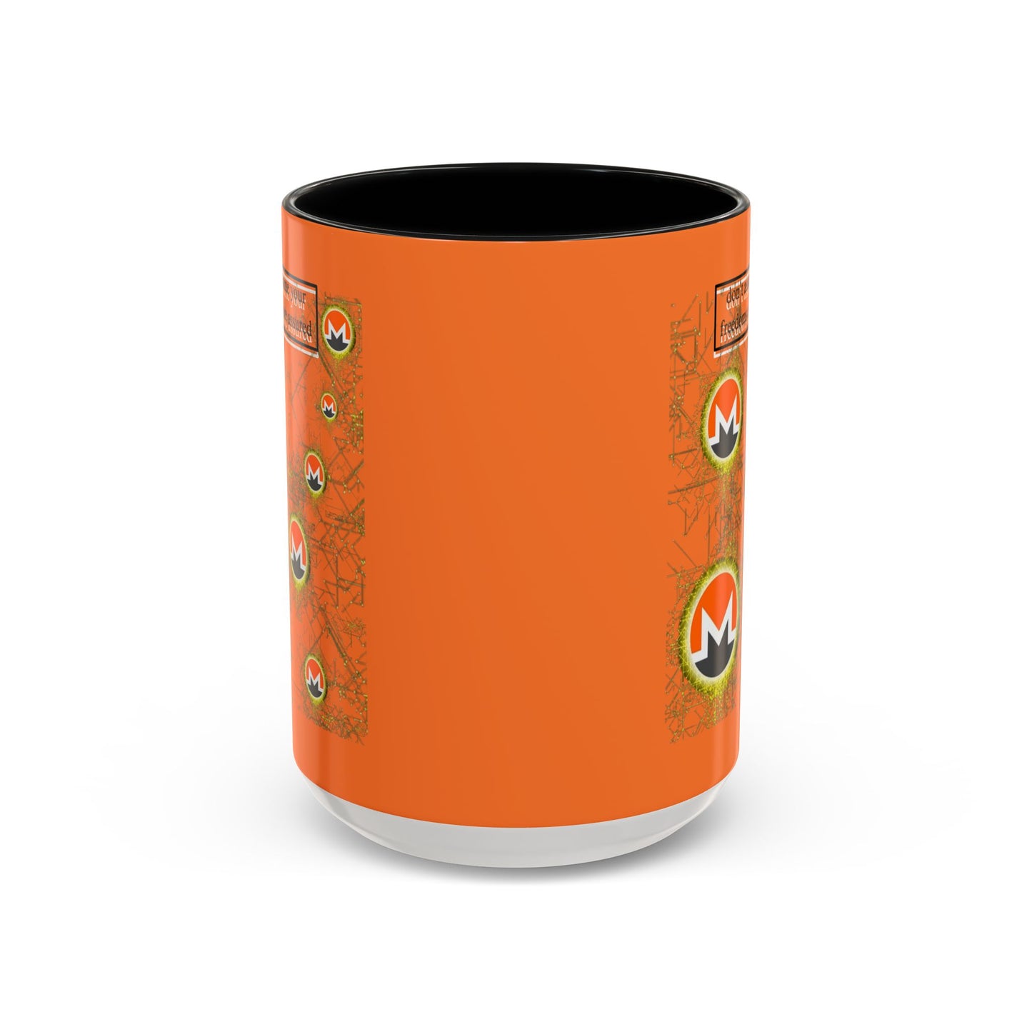 Monero (XMR) don't assume your freedoms are assured Orange Accent Mug by cypherpunkgear.com