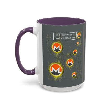Monero (XMR) don't assume your freedoms are assured Grey Accent Mug by cypherpunkgear.com
