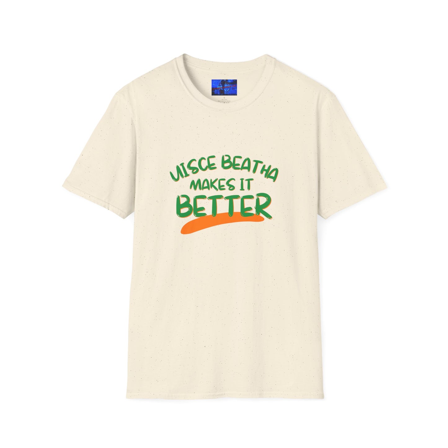 Uisce Beatha makes it better GNfont LTcolors Unisex T-Shirt by cypherpunkgear