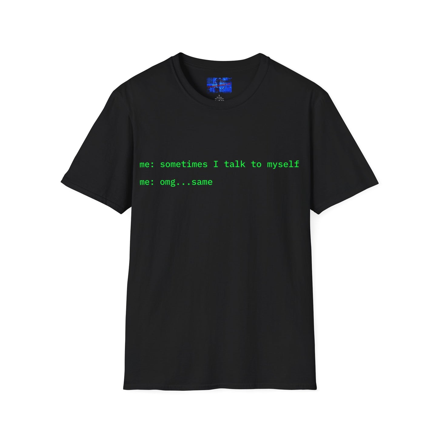 Sometimes I talk to myself - me: omg...same Dark colors Unisex T-Shirt by cypherpunkgear.com