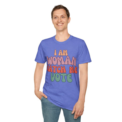 2-sided I Am Woman Watch Me Vote LTcolors Unisex T-Shirt by cypherpunkgear