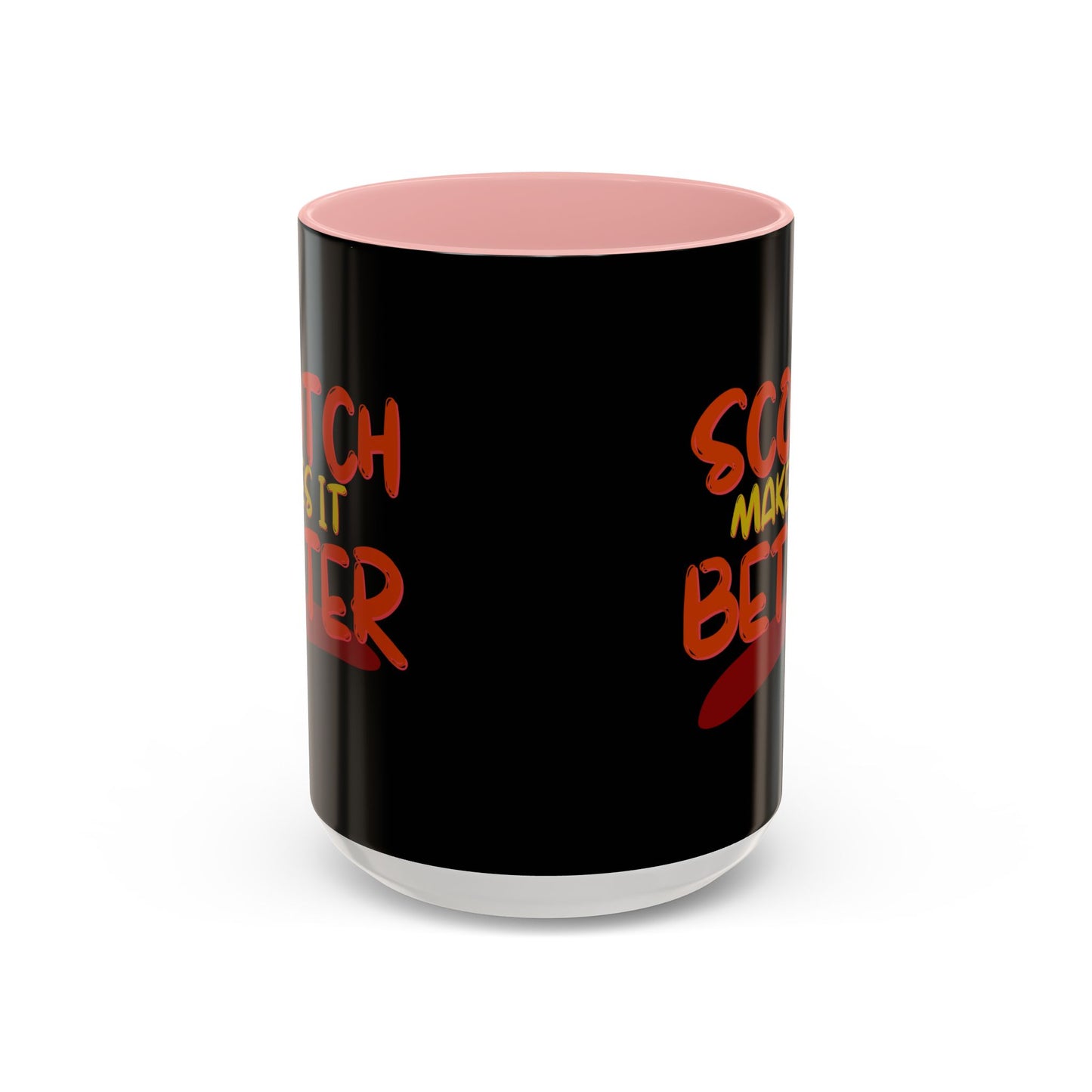Scotch makes it better Accent Mug by cypherpunkgear.com