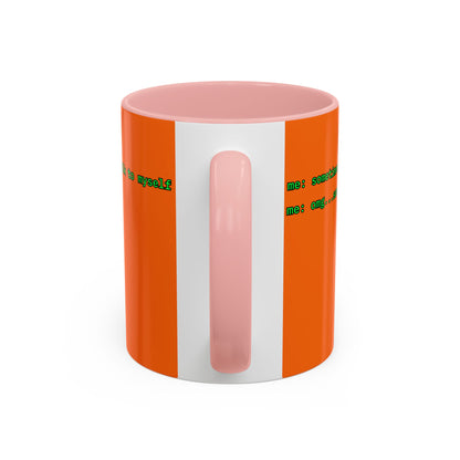 Sometimes I talk to myself - me: omg...same Orange Accent Mug by cypherpunkgear.com