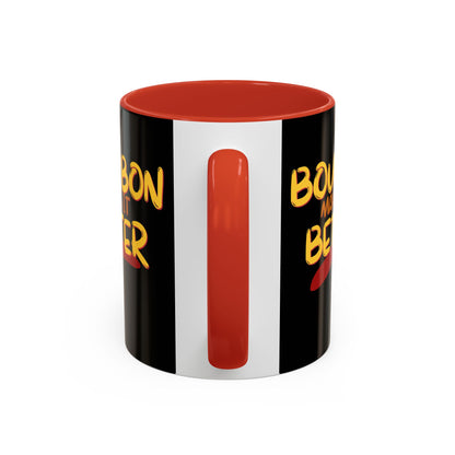 Bourbon makes it better Accent Mug by cypherpunkgear.com