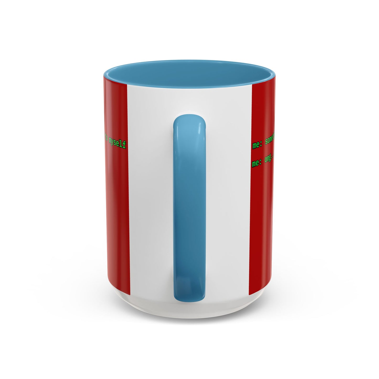 Sometimes I talk to myself - me: omg...same Red Accent Mug by cypherpunkgear.com