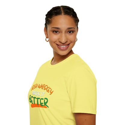 Irish Whiskey makes it better OWGfont LTcolors Unisex T-Shirt by cypherpunkgear.com