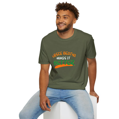 Uisce Beatha makes it better Orange, White, and Green font Dark colors Unisex T-Shirt by cypherpunkgear.com