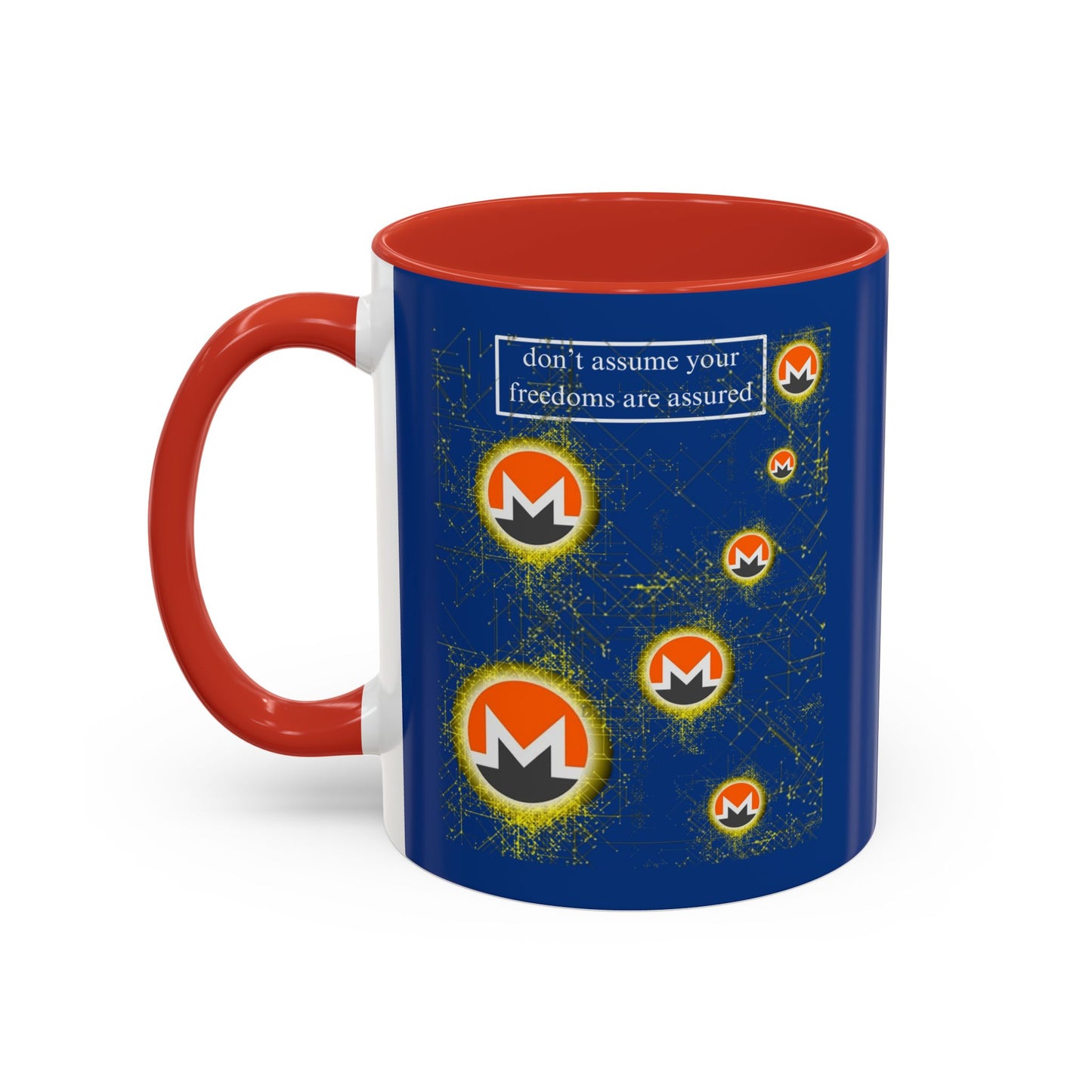 Monero (XMR) don't assume your freedoms are assured Blue Accent Mug by cypherpunkgear.com