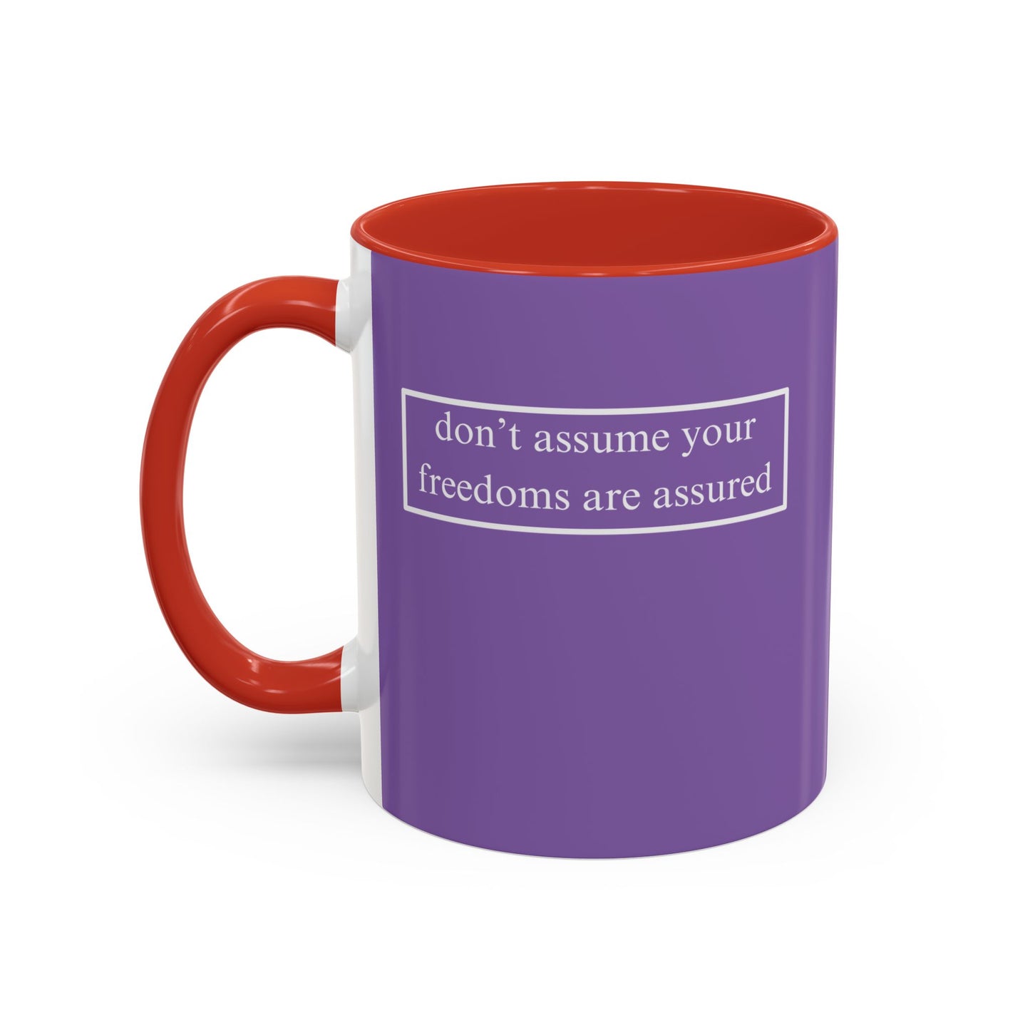 don't assume your freedoms are assured, White font, Light Purple Accent Mug by cypherpunkgear.com