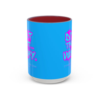 Don't Trust...Verify. Light Blue Accent Mug by cypherpunkgear.com