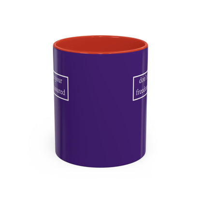 don't assume your freedoms are assured, White font, Dark Purple Accent Mug by cypherpunkgear.com
