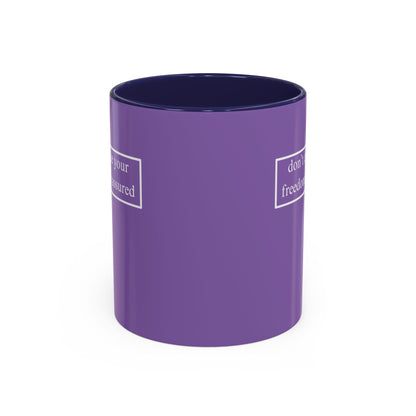 don't assume your freedoms are assured, White font, Light Purple Accent Mug by cypherpunkgear.com