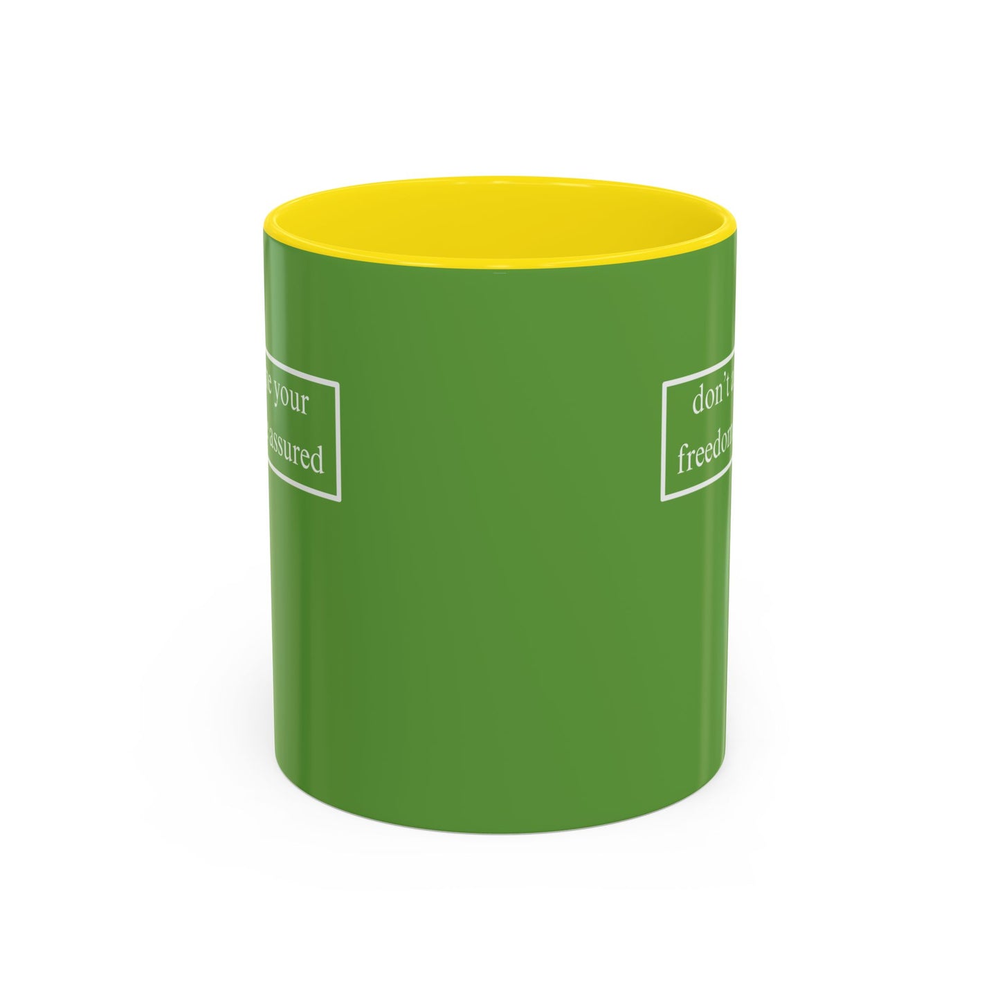 don't assume your freedoms are assured, White font, Green Accent Mug by cypherpunkgear.com
