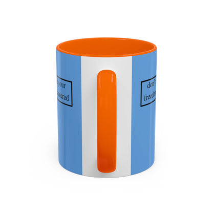 don't assume your freedoms are assured, Black font, Light Blue Accent Mug by cypherpunkgear.com