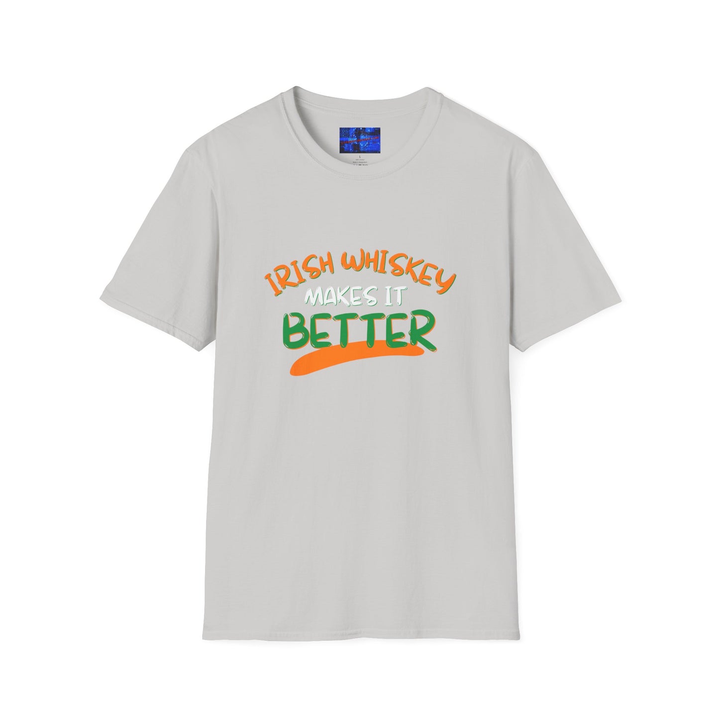 Irish Whiskey makes it better OWGfont LTcolors Unisex T-Shirt by cypherpunkgear.com