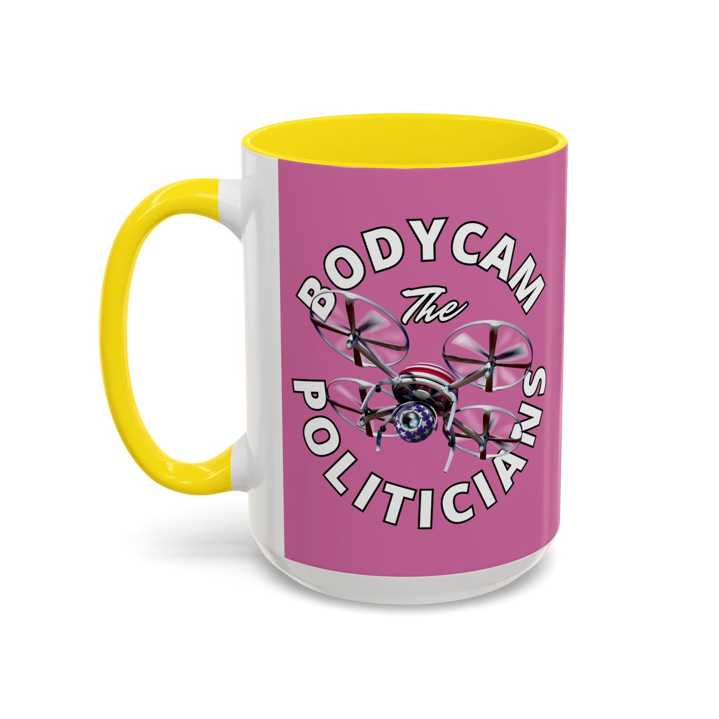 Bodycam the Politicians Drone Pink Accent Mug by cypherpunkgear.com