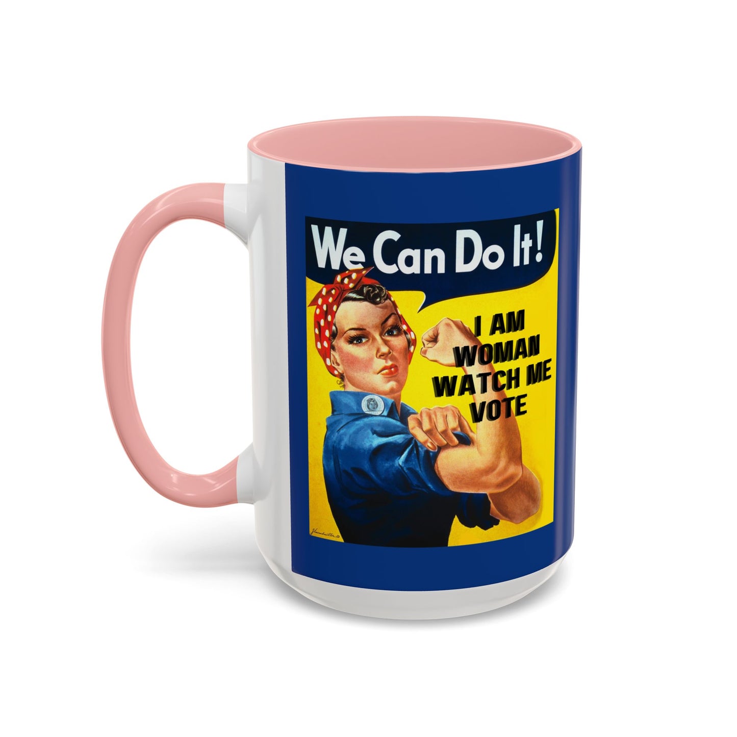 I Am Woman Watch Me Vote Rosie Dark Blue Accent Mug by cypherpunkgear.com