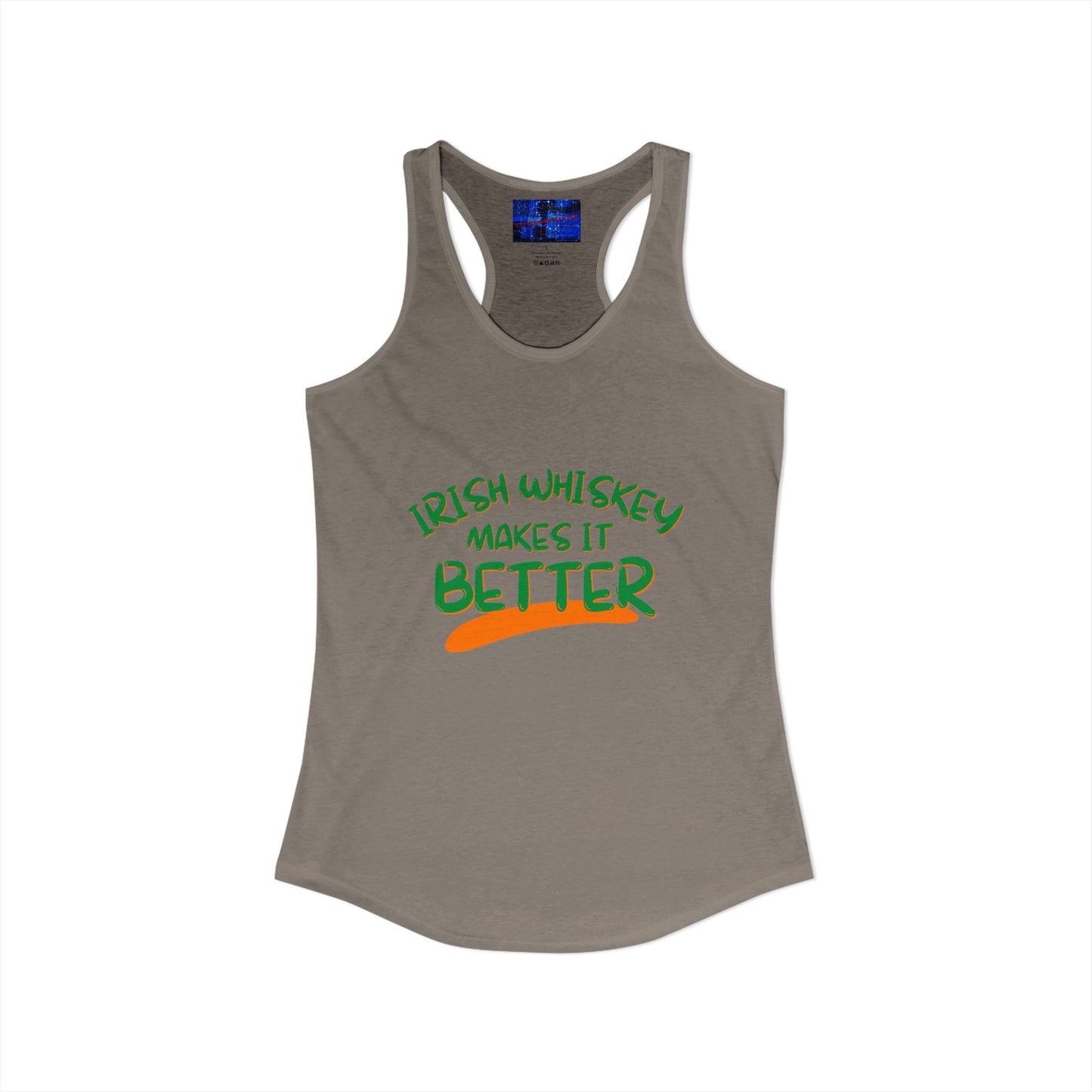 Irish Whiskey makes it better Green font Women's Racerback Tank Top by cypherpunkgear.com