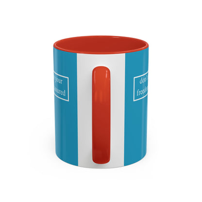 don't assume your freedoms are assured, White font, Turquoise Accent Mug by cypherpunkgear.com