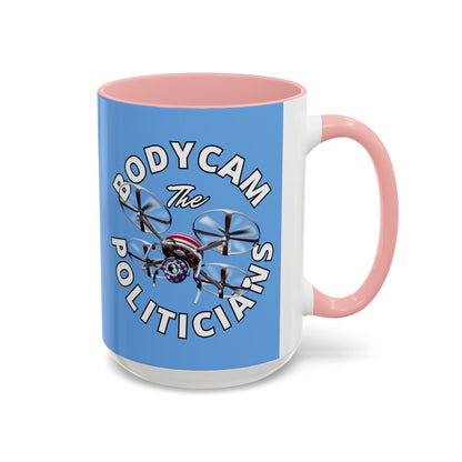 Bodycam the Politicians Drone Accent Mug by cypherpunkgear