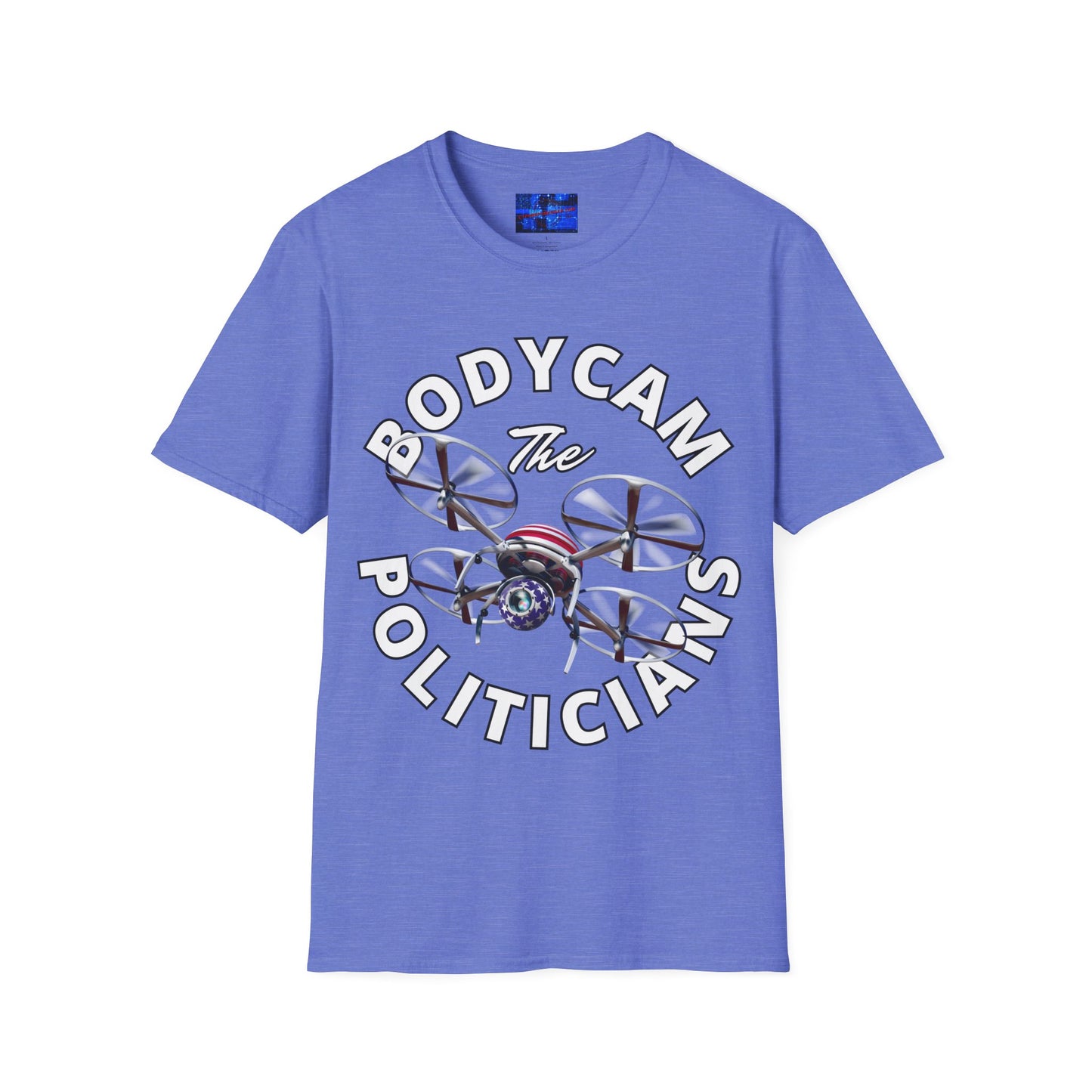 Bodycam the Politicians Drone Light colors Unisex T-Shirt by cypherpunkgear.com