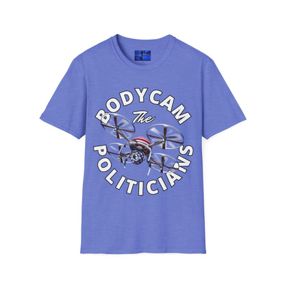 Bodycam the Politicians Drone Light colors Unisex T-Shirt by cypherpunkgear.com