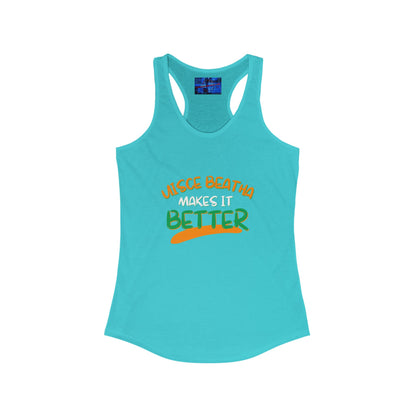 Uisce Beatha makes it better OWGfont Women's Racerback Tank Top by cypherpunkgear.com