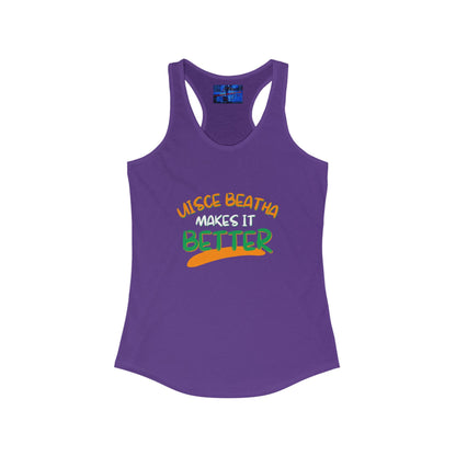 Uisce Beatha makes it better OWGfont Women's Racerback Tank Top by cypherpunkgear.com