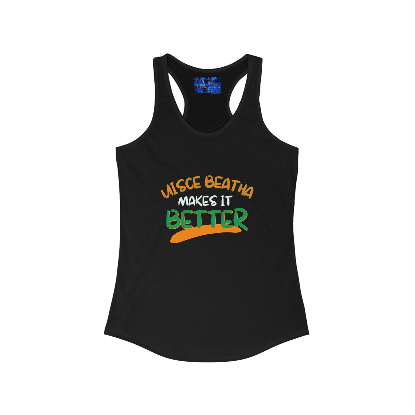 Uisce Beatha makes it better OWGfont Women's Racerback Tank Top by cypherpunkgear.com
