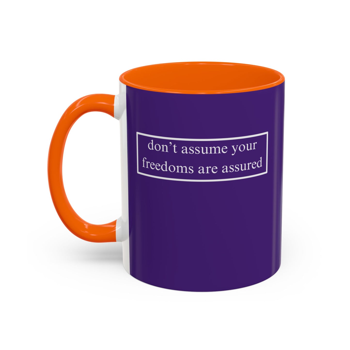 don't assume your freedoms are assured, White font, Dark Purple Accent Mug by cypherpunkgear.com